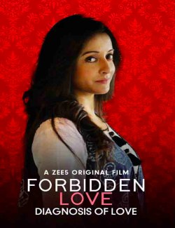 Diagnosis of Love (Forbidden Love) 2020 Movie